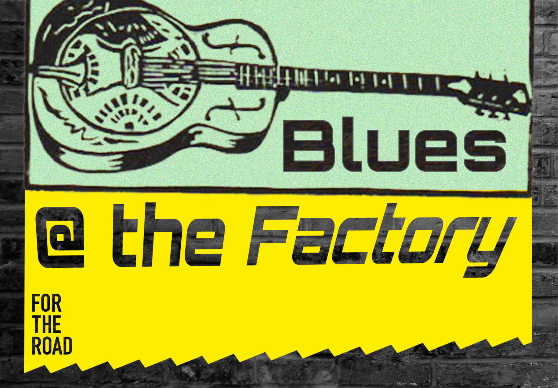 BLUES @ THE FACTORY (artiest binnenkort bekend)