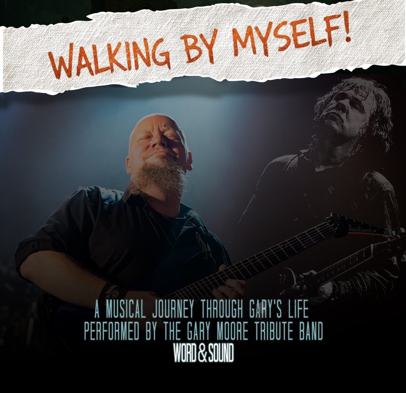 Gary Moore Memorial Tour "Walking by myself"